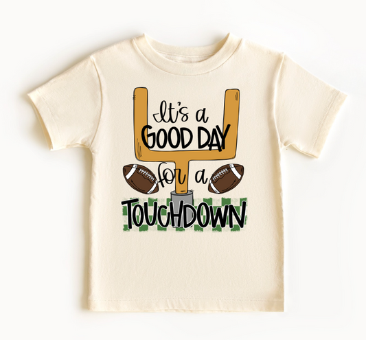 It's A Good Day For A Touchdown Kids Tee