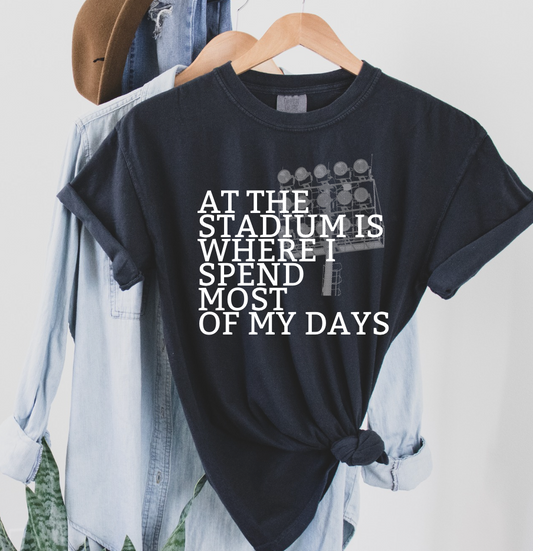 At The Stadium Where I Spend Most Of My Days T-Shirt