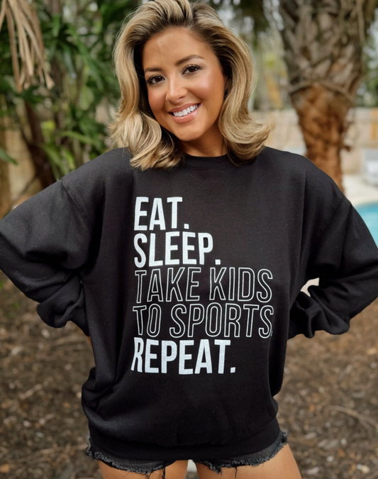 Eat Sleep Take Kids To Sports Repeat Pullover