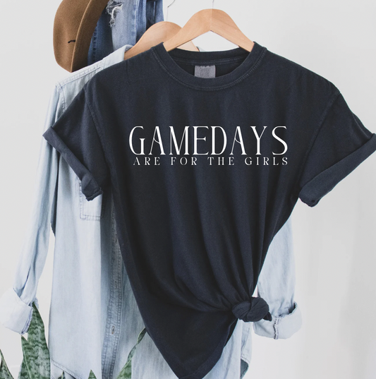 GAMEDAYS Are For The Girls T-Shirt