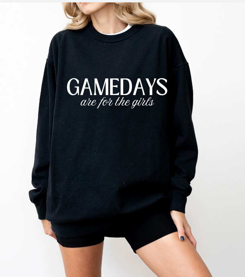 GAMEDAYS Are For The Girls Crewneck